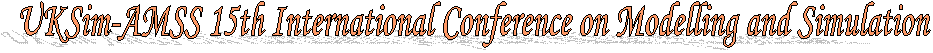 UKSim-AMSS 15th International Conference on Modelling and Simulation